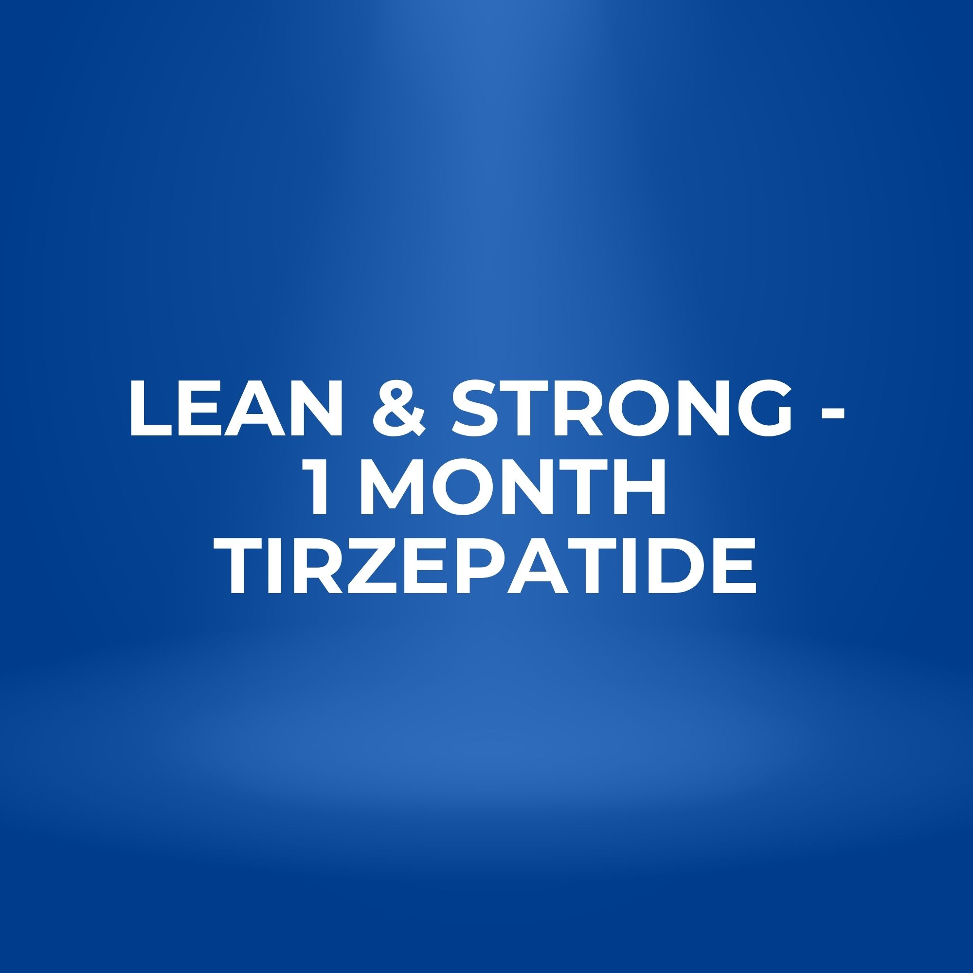 Lean & Strong - 1 Month Tirzepatide – Image 1