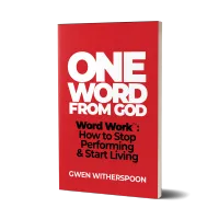 One Word From God: Word Work™ • Stop Performing & Start Living – Image 1