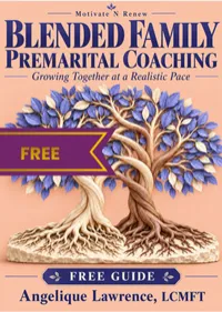 Blended Family Premarital Coaching: Growing Together at a Realistic Pace (FREE guide) – Guide