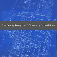 The Beauty Blueprint: A Visionary Growth Plan Course – Image 1