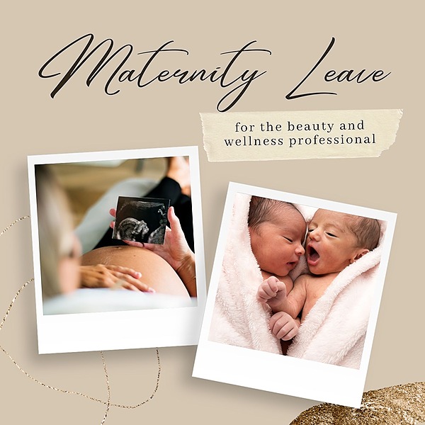 Maternity Leave for the Beauty and Wellness Professional – Image 1