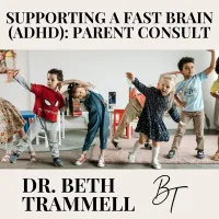 Supporting a Fast Brain (ADHD) - Parent Consult – Image 1