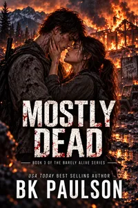 Mostly Dead (Barely Alive, Book 3) – Image 1
