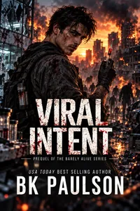 Viral Intent (Barely Alive Prequel) – Image 1
