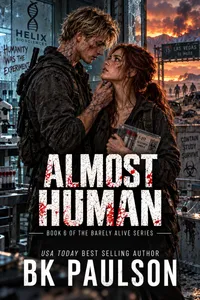 Almost Human (Barely Alive: Curebound, Book 6) – Image 1