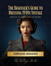 Guide to Dressing 1940s Vintage Companion Workbook – Image 1