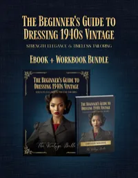 Guide to Dressing 1940s - Ebook + Workbook Bundle – Image 1