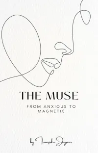 THE MUSE - From Anxious to Magnetic – Image 1