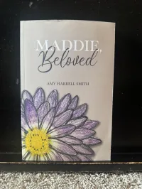 Maddie, Beloved (A novel by Amy Harrell Smith) – Image 1