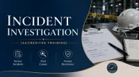 INCIDENT INVESTIGATION (ACCREDITED TRAINING) – Image 1