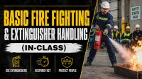 BASIC FIRE FIGHTING & EXTINGUISHER HANDLING (IN-CLASS) – Image 1