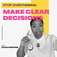 How to Stop Overthinking and Make Clear Decisions – Image 1