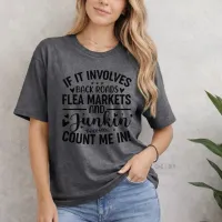 Back Roads Junkin - Count Me In - Gildan Softstyle Tee Shirt – Small Dark Heather