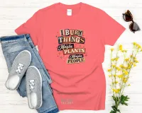 I Bury Things Maybe Plants Maybe People - Gildan Softstyle Tee Shirt – Medium Coral Silk