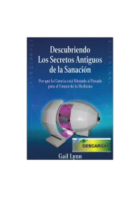 SPANISH VERSION! A DOWNLOADABLE SPANISH .PDF of the book Descubriendo Los Secretos Antiguos de la Sanacion, by Gail Lynn – Image 1