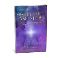  Path to the Ancestors: 33 Prayers, Prompts, and Rituals for Healing and Connection – Image 1