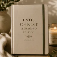 Until Christ Is Formed In You Christian Notebook Journal – Image 1