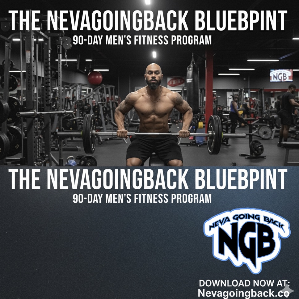 The Nevagoingback Blueprint - 90 Day Fitness Program – Image 1