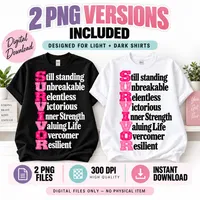 Breast Cancer Survivor PNG - Survivor Acrostic Quote – Image 2