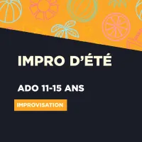 SESSION E2026 //  Improvisation | Impro d'été  ado 11-15 ans     275$ – Image 1