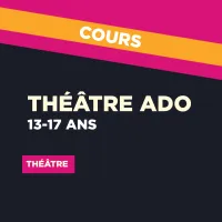 ANNUEL 26-27 // THÉÂTRE  | Ado 13-17 ans (Mario Cadieux) 13-17 ans 1675 $ – Image 1