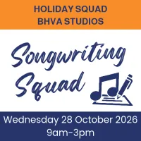 Holiday Squad - Wednesday 28 October 2026 (Songwriting) – Image 1