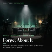 Podcast Production — Forget About It – Image 1