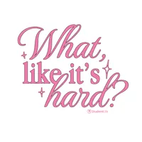 StudentLife Merch - "what, like its hard?  – Image 3