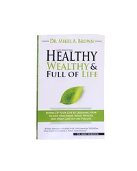 God Wants You Healthy Wealthy & Full Of Life – Paperback