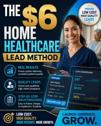 The $6 Home Healthcare Lead Method – Image 1