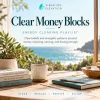 Clear Money Blocks Energy Clearing Playlist – Image 1