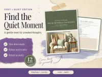 The Pause Between Thoughts- Cozy + Quiet Edition – Image 1