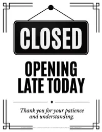 Opening Late Sign | Printable Business Closure Notice – Image 1