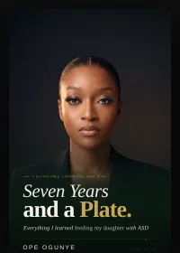 Seven Years and a Plate — The Complete Gluten-Free, Casein-Free Meal Plan for Children with Autism – Image 1