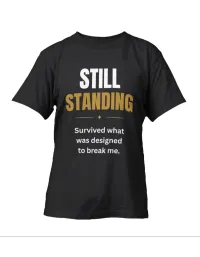 Still Standing T-shirt – Image 1