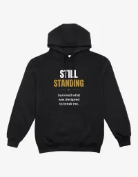 Still Standing Hoodie – Image 1