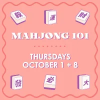 Mahjong 101 Class - THURSDAYS - OCTOBER 1 + 8 – Image 1