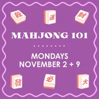 Mahjong 101 Class - MONDAYS - NOVEMBER 2 + 9 – Image 1
