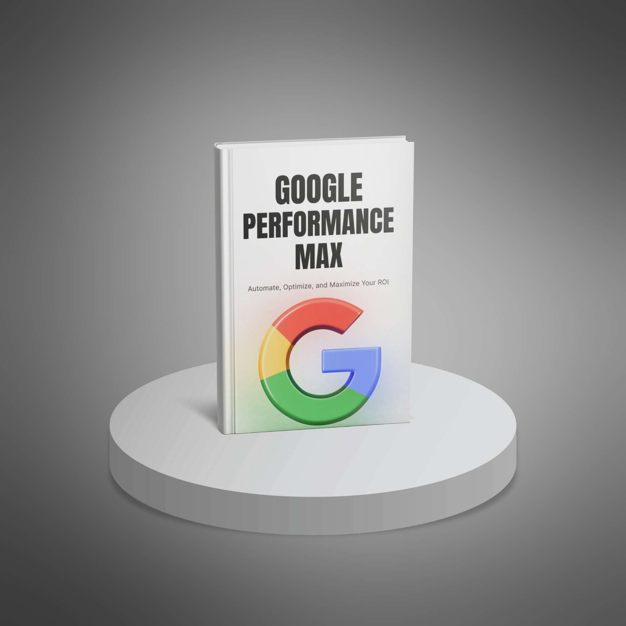 Google Performance Max Campaigns Unleashed – Image 2
