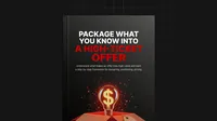 Package What You Know Into a High-Ticket Offer – Image 1