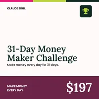 31-Day Money Maker Challenge Skill – Image 1