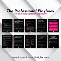 The Professional Playbook | Tip #6: Create Content Consistently – Image 2