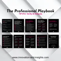The Professional Playbook | Tip #14: Verify AI Outputs – Image 2
