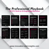 The Professional Playbook | Tip #15: Build an AI-Augmented Workflow – Image 2