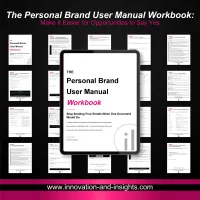 The Personal Brand User Manual Workbook: Make It Easier for Opportunities to Say Yes – Image 1