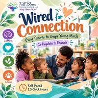 Wired for Connection: Using Time-In to Shape Young Minds – Image 1