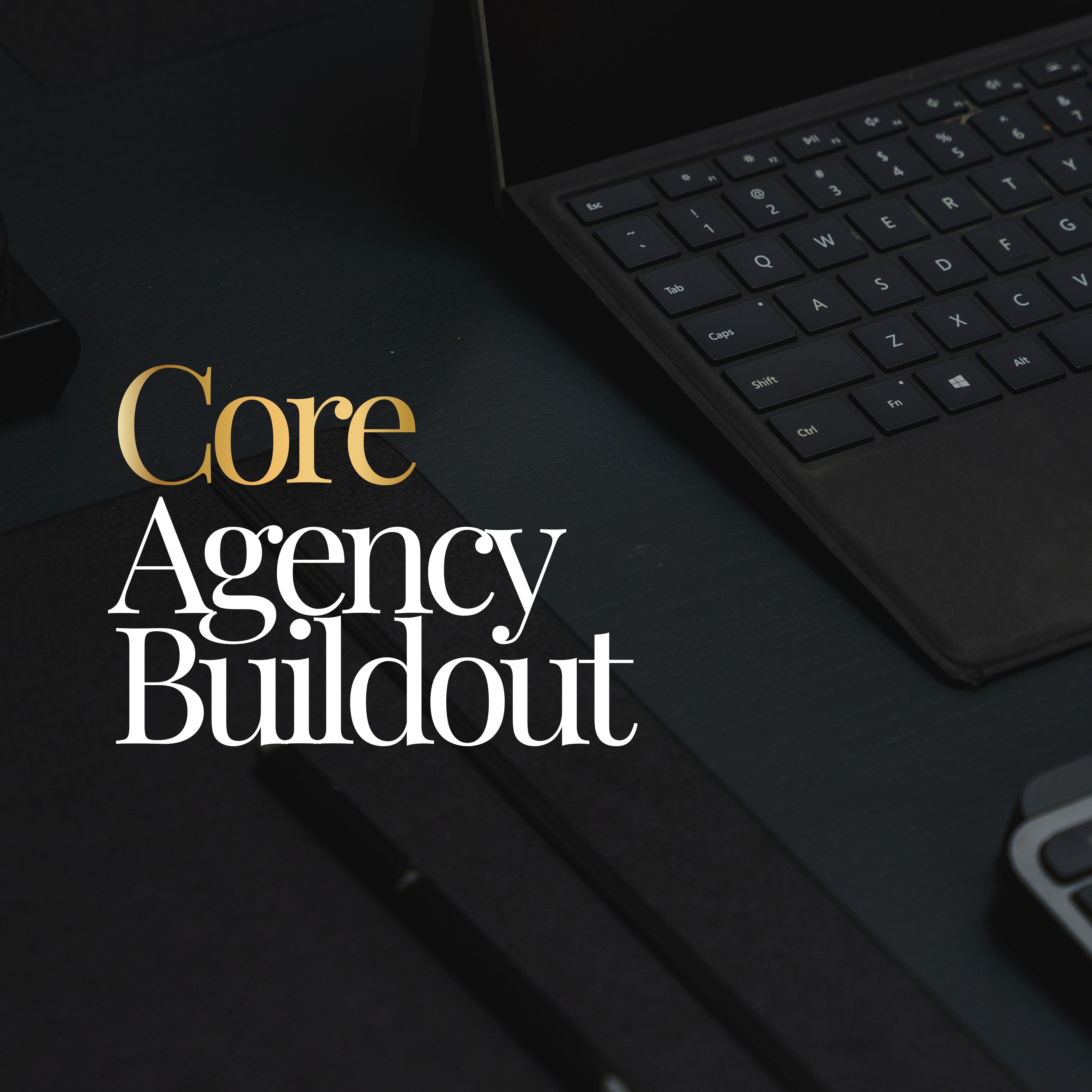 Core Agency Build – Image 1