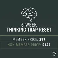 The Thinking Trap Reset: 6-Week Deep-Dive Cohort – Image 1