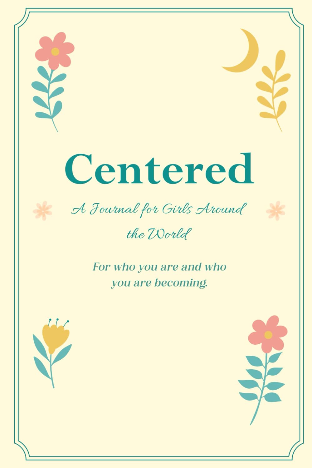 Centered: A Journal for Girls Around the World – Image 1