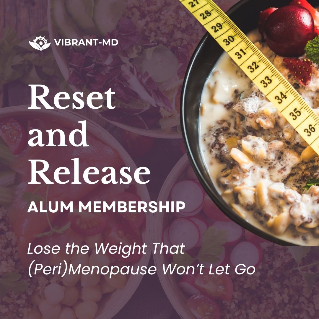 Reset and Release: Lose the Weight That (Peri)Menopause Won’t Let Go – Image 1